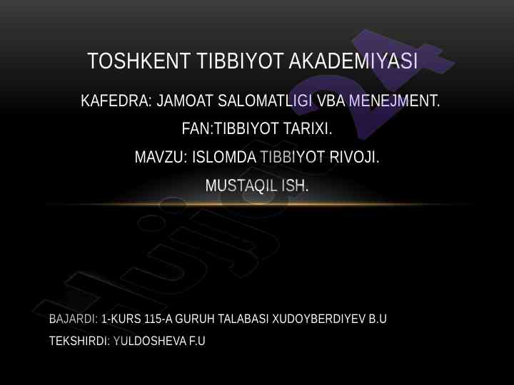 Islomda tibbiyot rivoji mavzusida mustaqil ish
