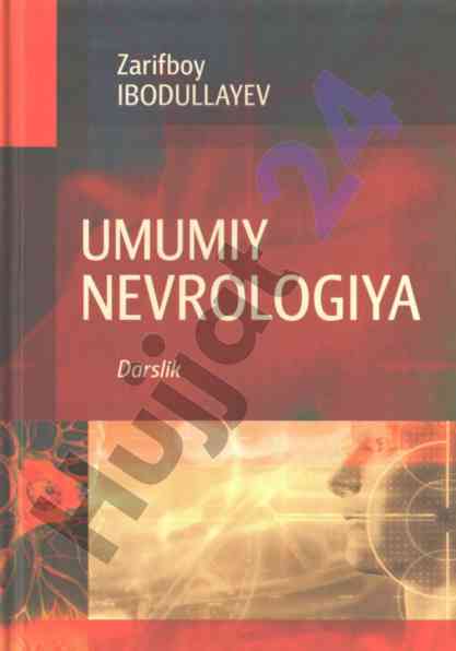 Umumiy nevrologiya darsligi tibbiyot talabalari uchun