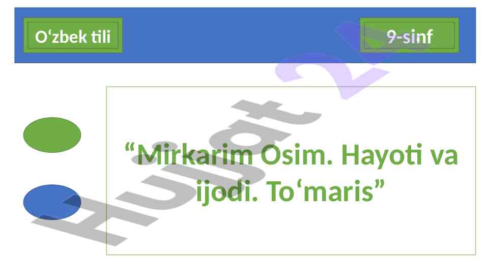 Mirkarim osim hayoti va ijodi dars 9-sinf