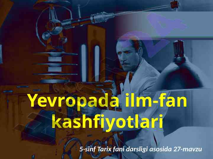 Yevropada ilm-fan kashfiyotlari va nikolay kopernik