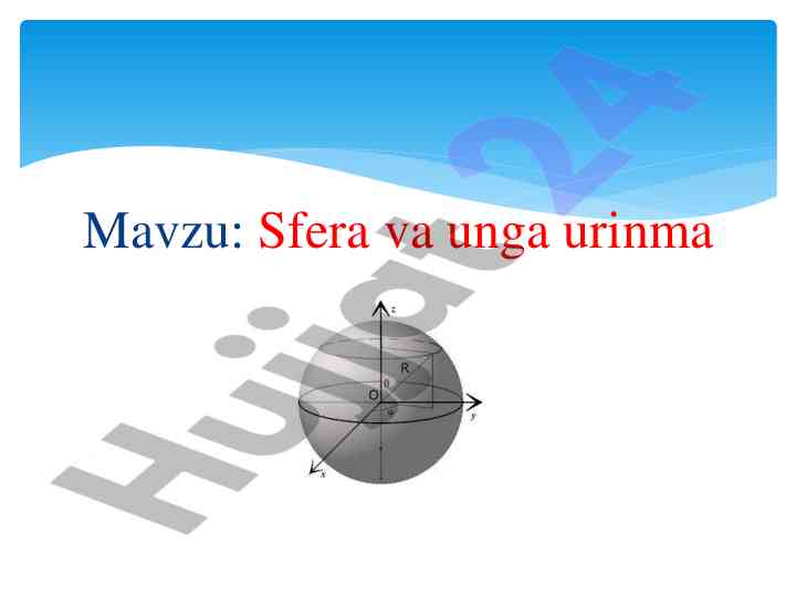 Sferalar va unga urinmalar bilan tanishtirish
