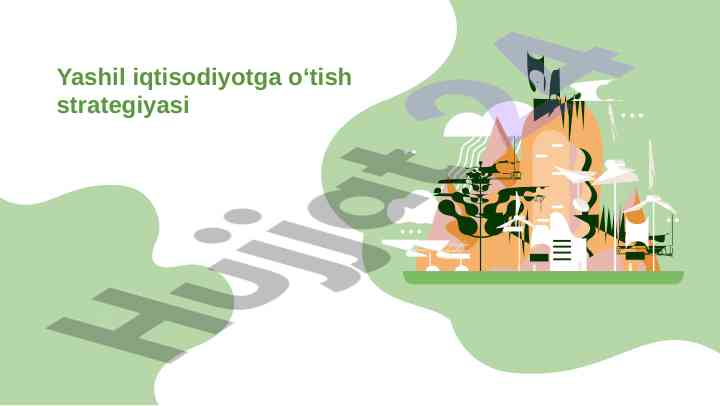 Yashil iqtisodiyotga o‘tish strategiyalari tahlili