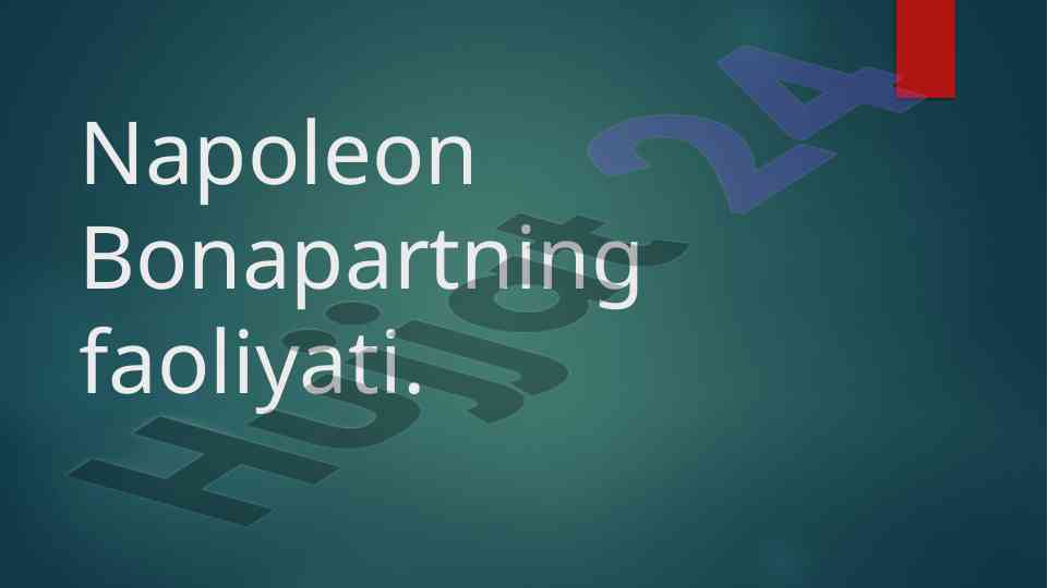 Napoleon bonapartning faoliyati va merosi