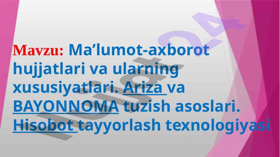 Ma’lumot-axborot hujjatlari va ularning xususiyatlari