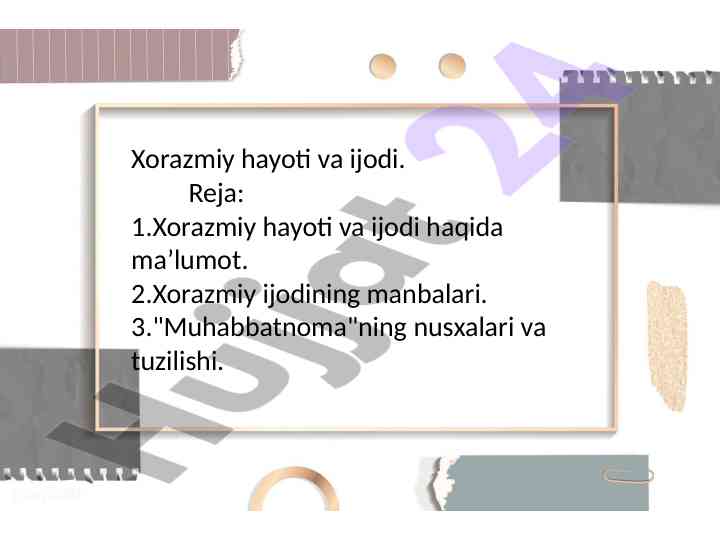 Xorazmiy hayoti va ijodi haqida ma'lumot