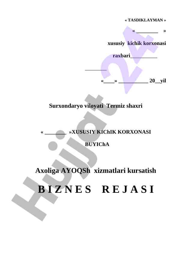 XUSUSIY KICHIK KORXONA UCHUN BIZNES REJASI