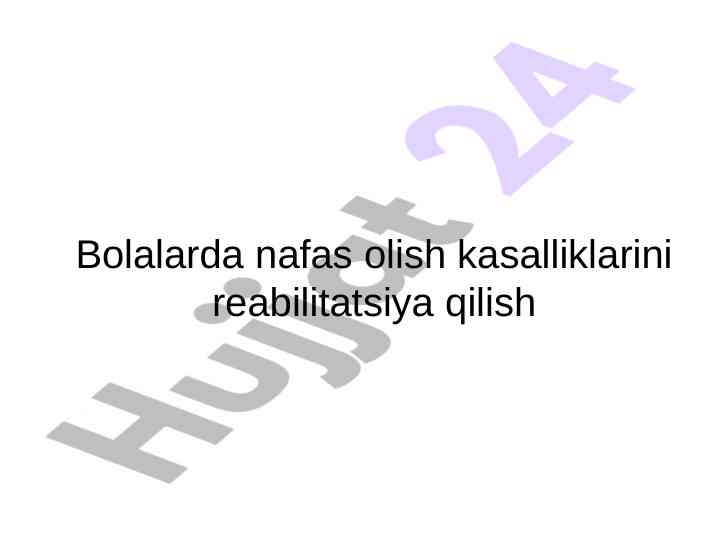 Bolalarda nafas olish kasalliklarini reabilitatsiya qilish