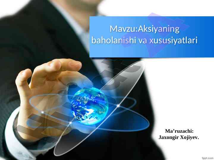 Aksiyaning baholanishi va xususiyatlari