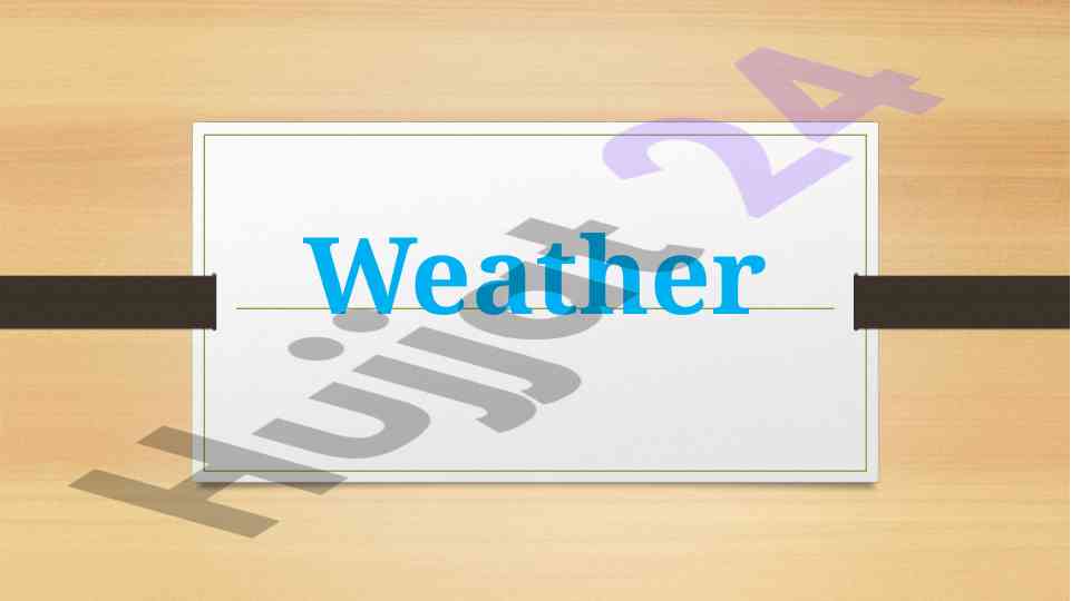 Weather conditions and their effects on environment