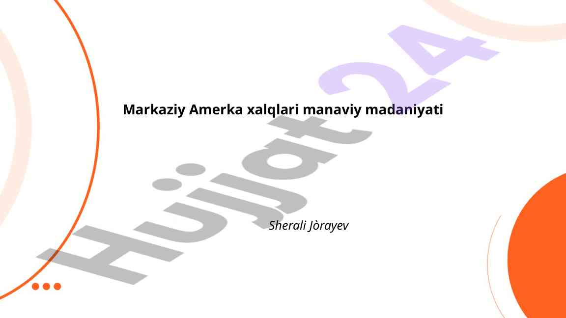 Markaziy amerika xalqlari manaviy madaniyati