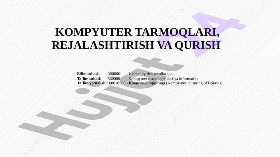 Kompyuter tarmoqlari rejalashtirish va qurish