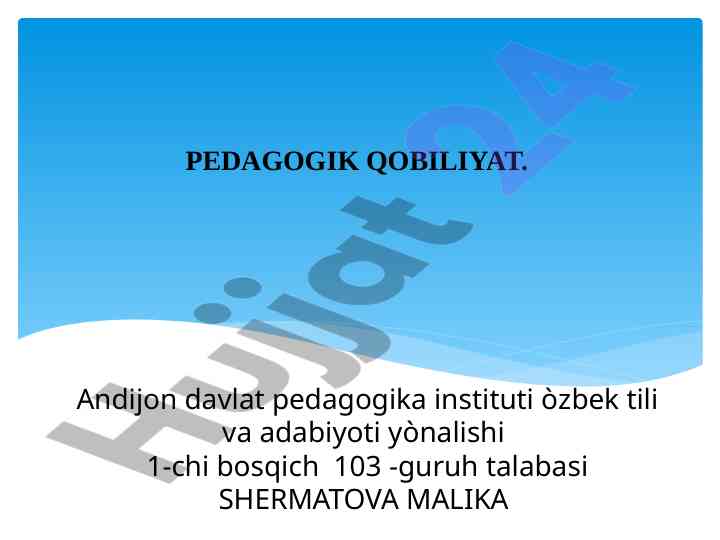 Pedagogik qobiliyat tushunchasi va shakllantirish yo'llari