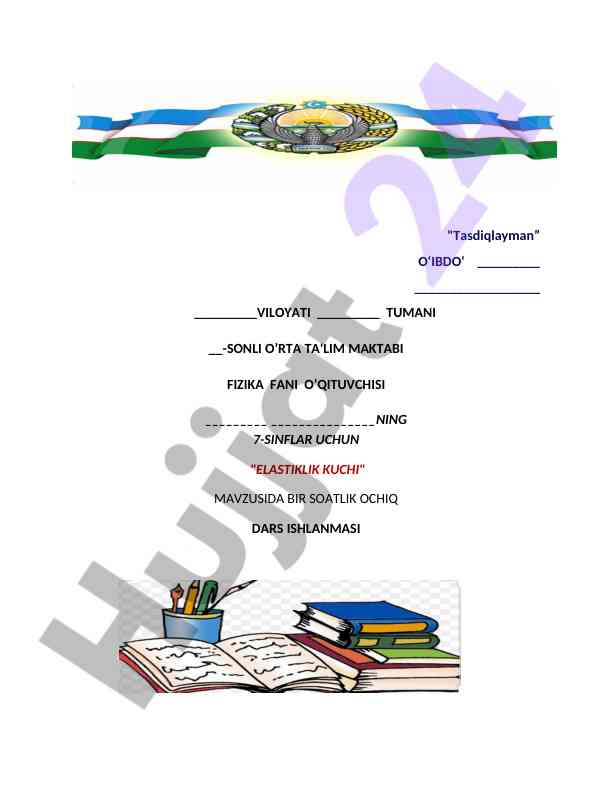 Elastiklik kuchining o'qitilishi uchun dars ishlanmasi