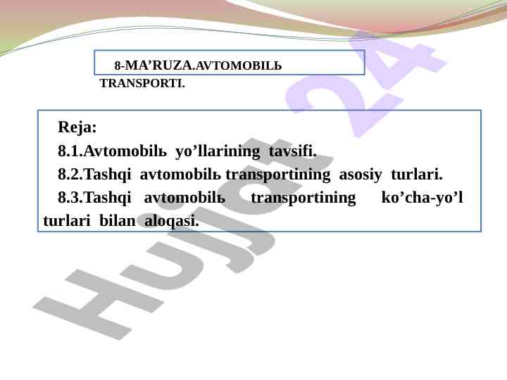 Avtomobil transporti va yo'l turlari tutkallari