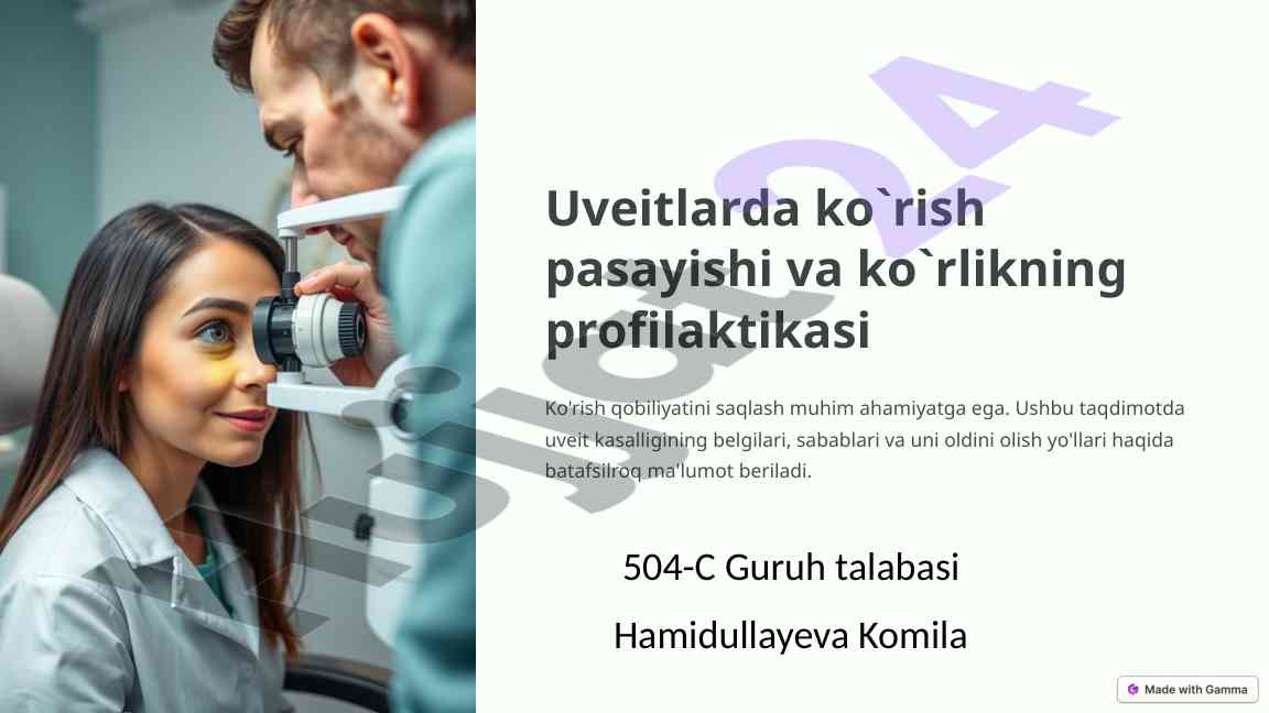Uveitlarda ko`rish pasayishi va profilaktikasi
