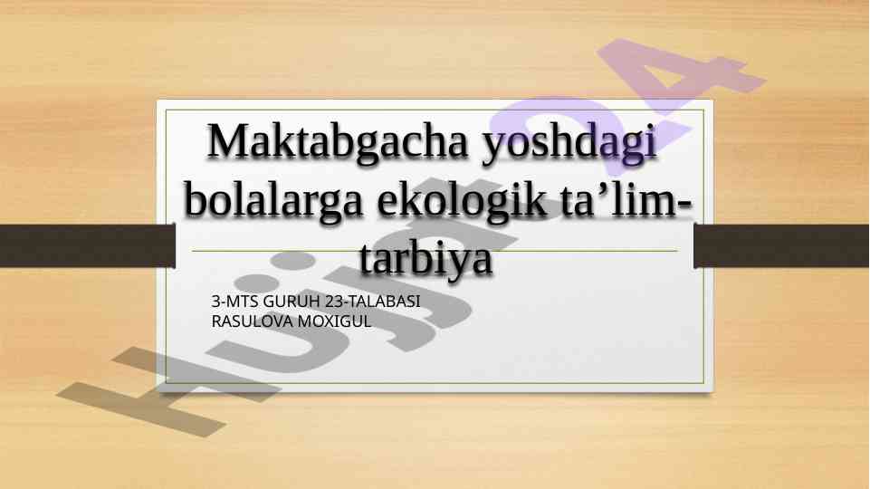 Maktabgacha yoshdagi bolalarga ekologik ta'lim