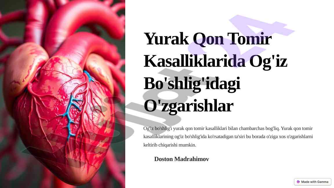 Yurak qon tomir kasalliklarida og'iz bo'shlig'idagi o'zgarishlar