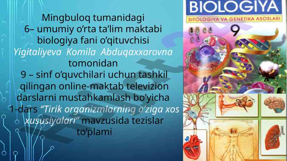 Tirik organizmlarning o'ziga xos xususiyatlari tezislar