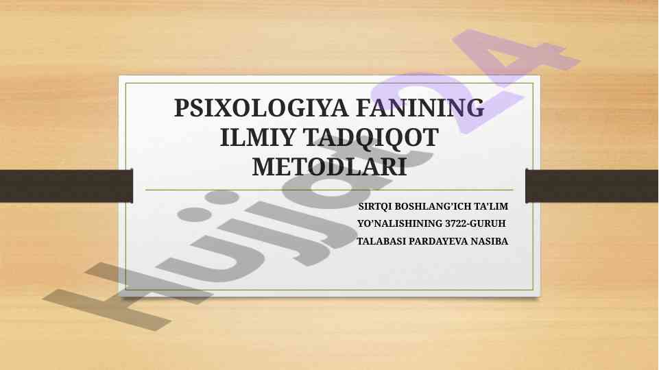Psixologiya fanining ilmiy tadqiqot metodlari