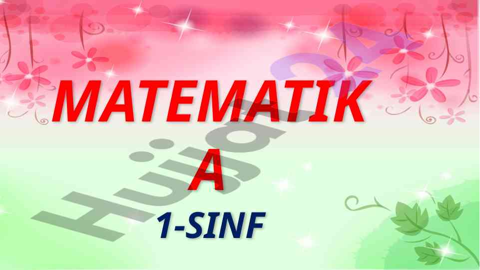 Matematika 1-sinf darslarida sonlar bilan ishlash