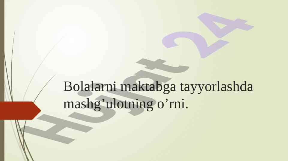 Bolalarni maktabga tayyorlashda mashg‘ulotning o‘rni