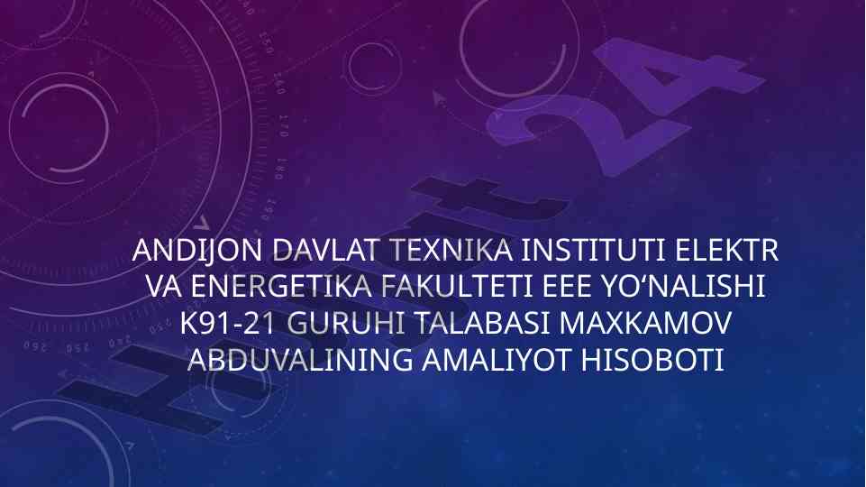 Amaliyot hisoboti elektr energetika fakulteti