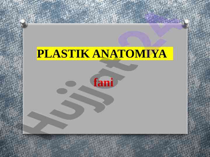 Plastik anatomiyaning maqsadi va vazifalari