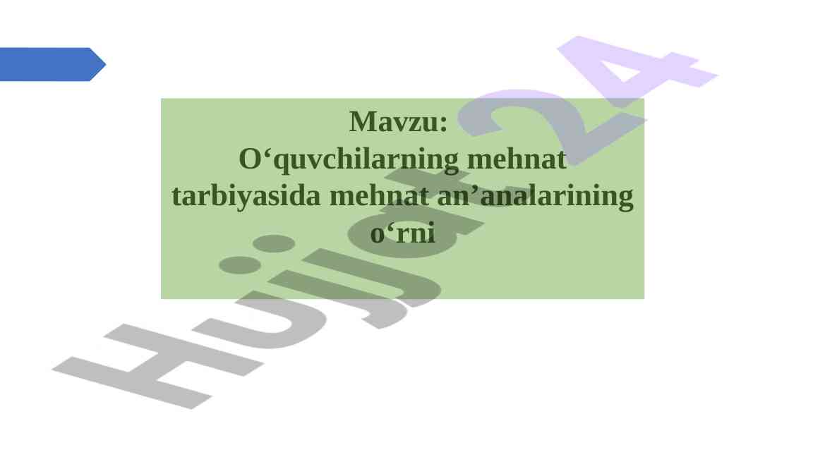 Mehnat tarbiyasida mehnat an‘analarining o‘rni