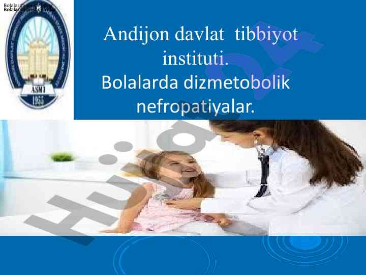 Bolalarda dizmetabolik nefropatiyalar tahlili