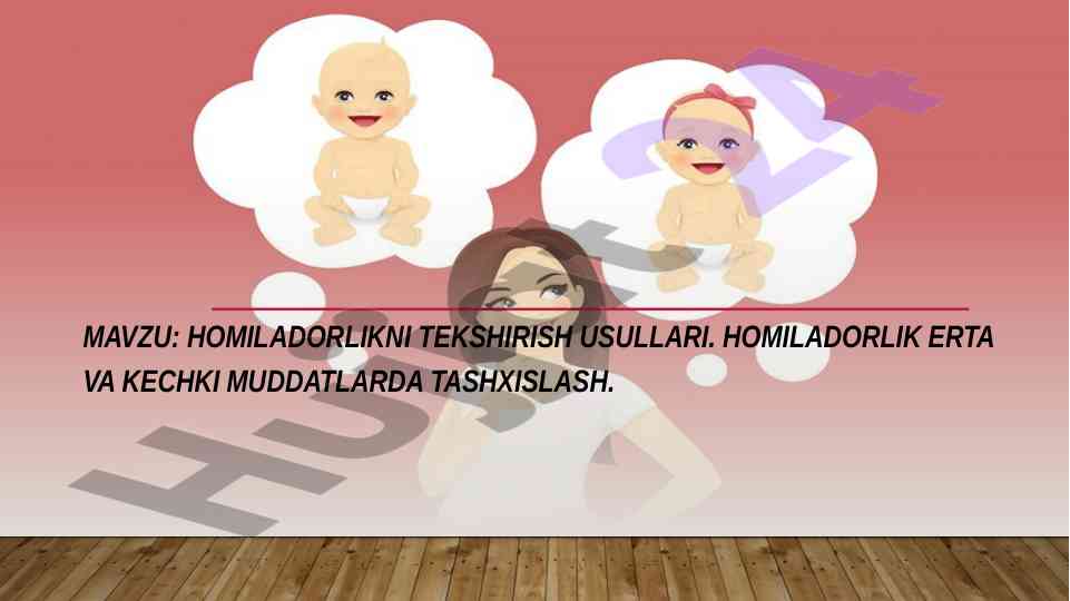 Homiladorlikni tekshirish usullari tahlili
