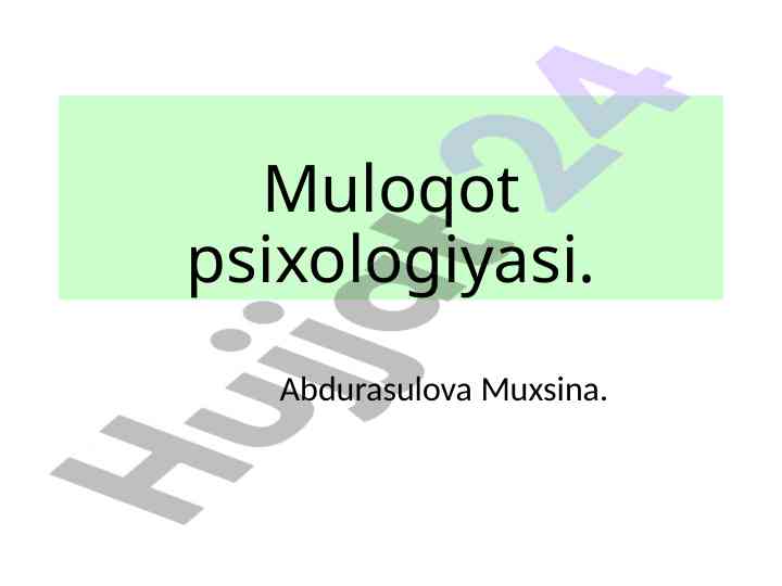 Muloqot psixologiyasi tushunchalari va ahamiyati