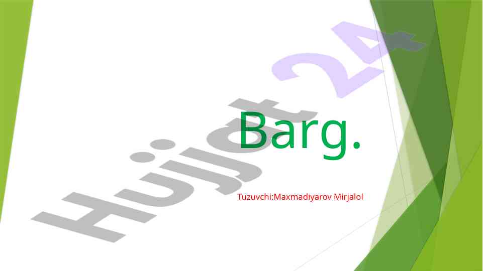 Barglarning tuzilishi va tomirlanishi