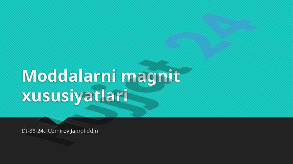 Moddalarni magnit xususiyatlari tahlili