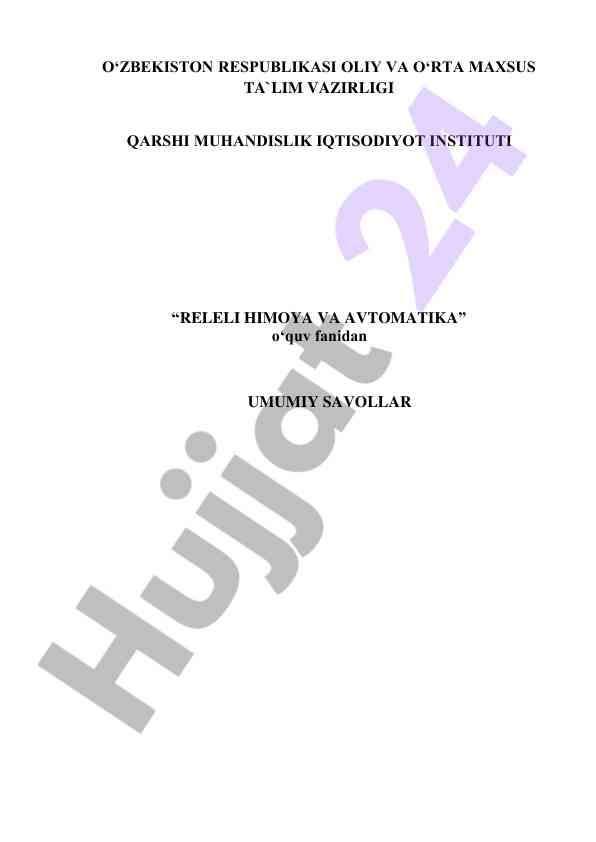 Releli himoya va avtomatika fanidan sinov savollari