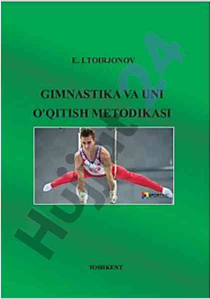 Gimnastika va uni o‘qitish metodikasi o‘quv qo‘llanma