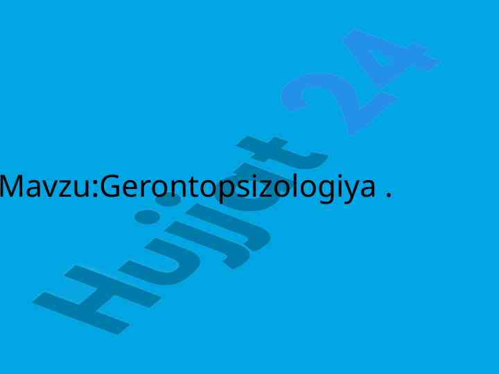 Gerontopsixologiya keksalik psixologiyasi asoslari