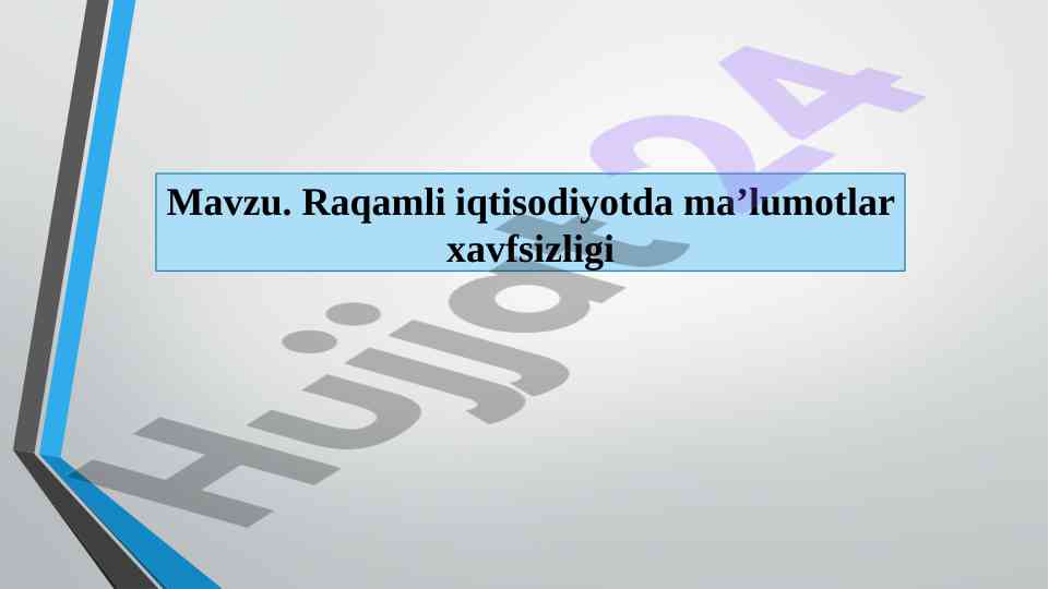 Raqamli iqtisodiyotda ma'lumotlar xavfsizligi