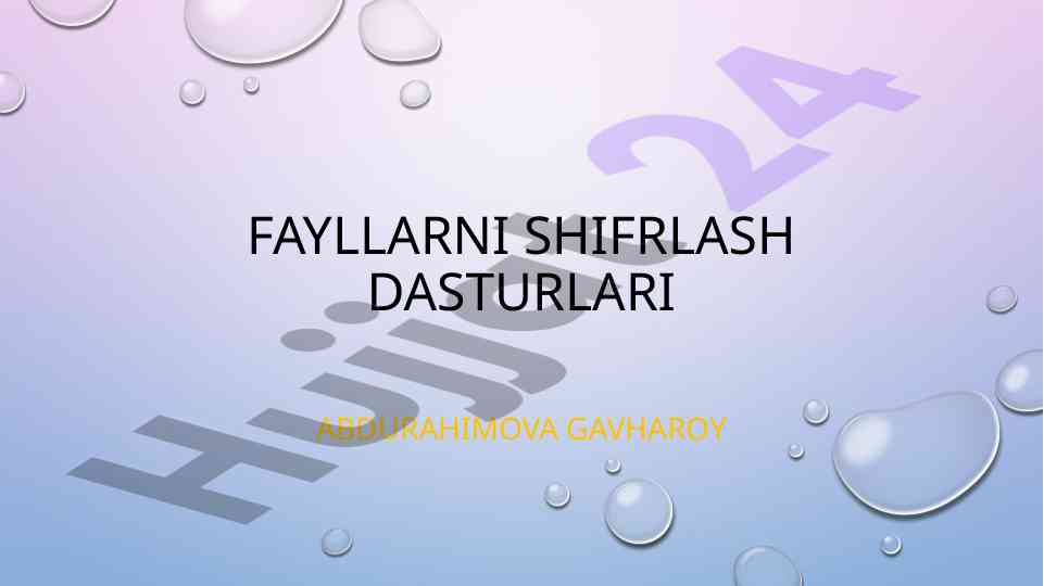 Fayllarni shifrlash dasturlari va maxfiylik muammolari