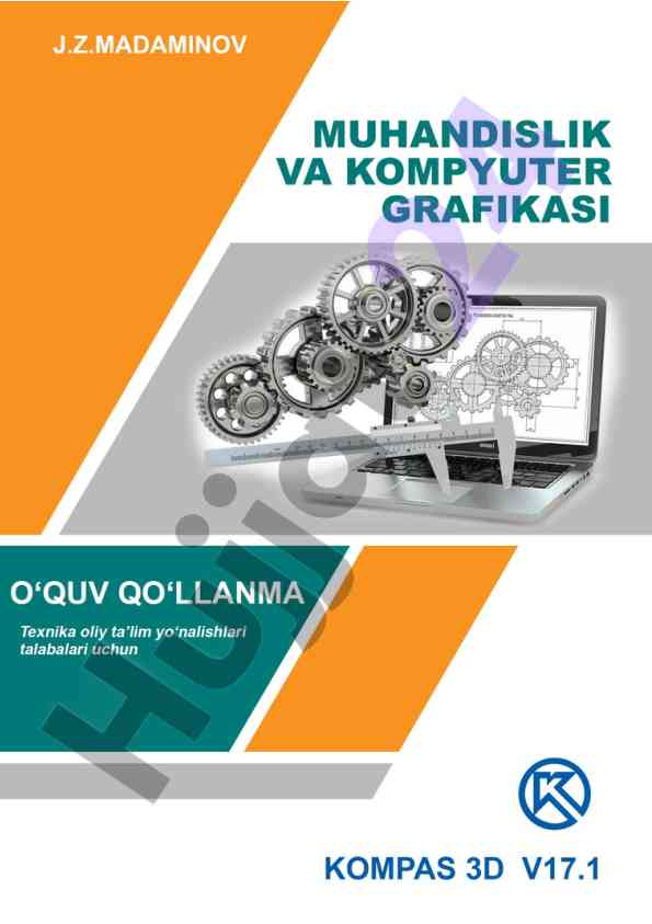 Muhandislik kompyuter grafikasi fani o‘quv qo‘llanmasi