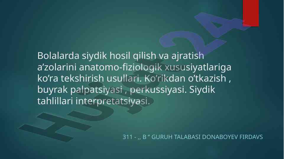 Bolalarda siydik hosil qilish a’zolari tekshirish usullari