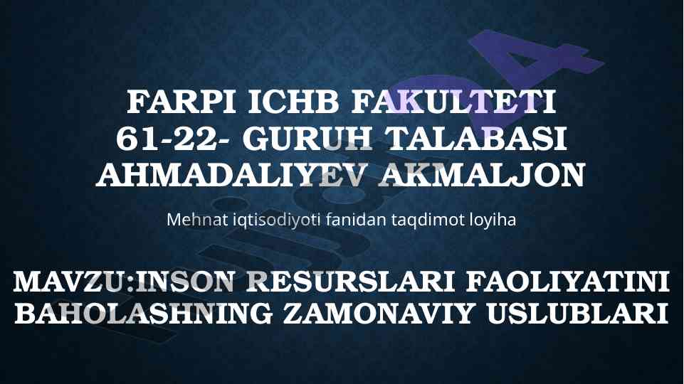 Inson resurslari faoliyatini baholash zamonaviy uslublari