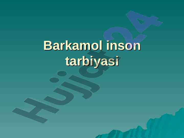 Barkamol inson tarbiyasi va ma'naviy mezonlar