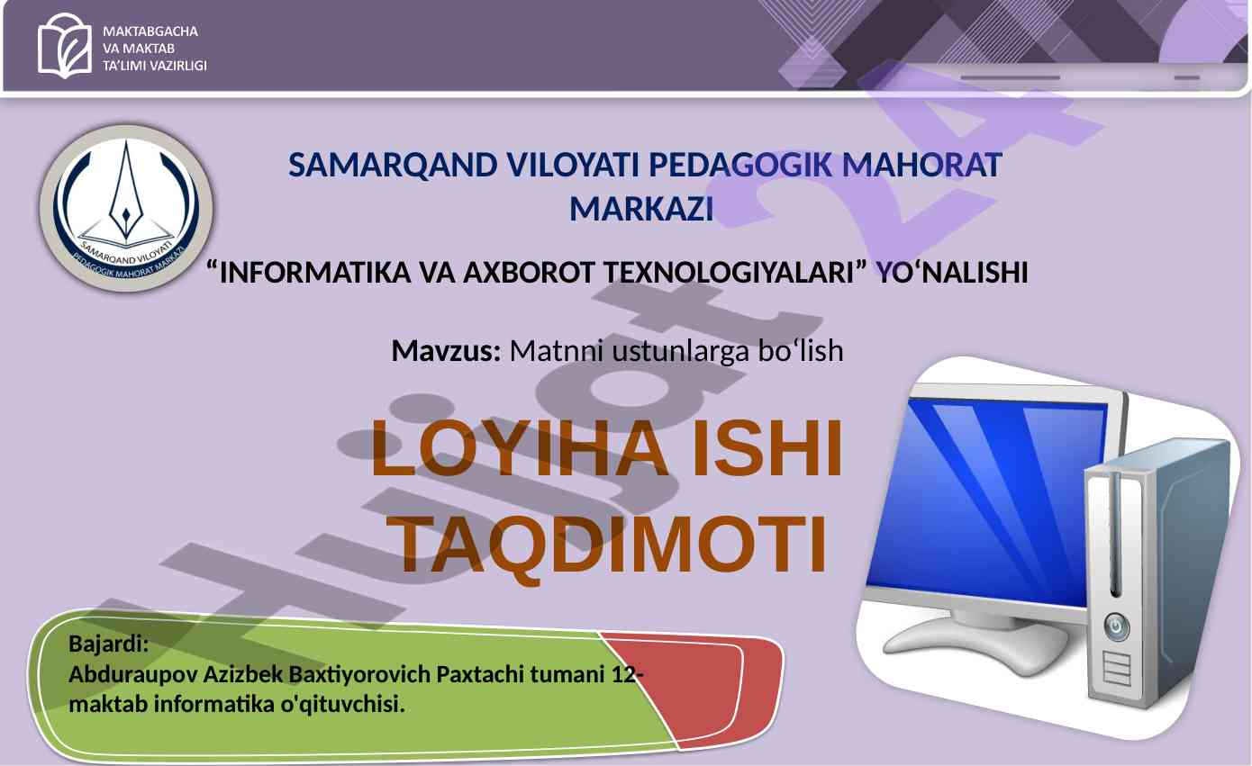 MATNNI USTUNLARGA BOLISH USULI