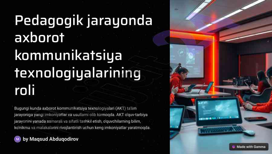 Axborot kommunikatsiya texnologiyalarining roli