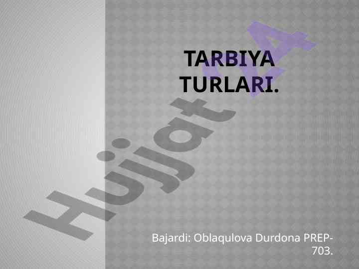 Tarbiyaning usullari va principlari haqida umumiy tushuncha