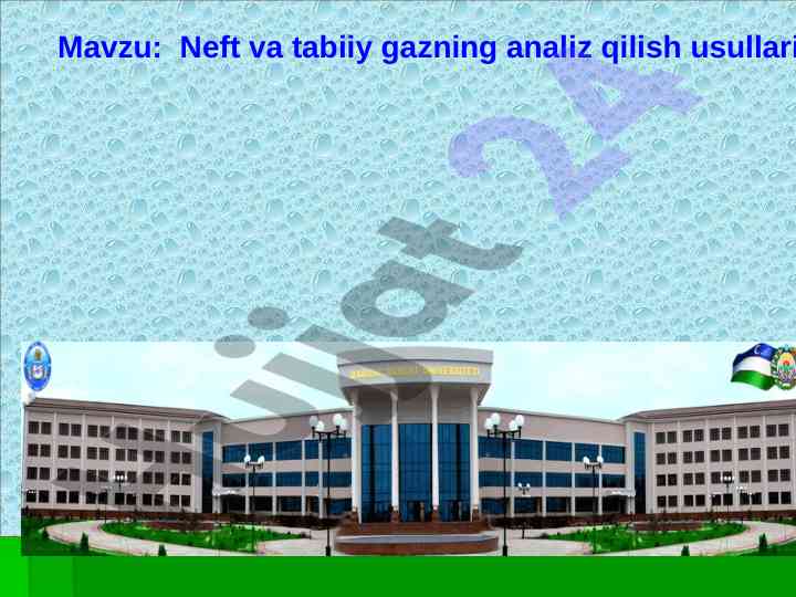 Neft va tabiiy gazning analiz qilish usullari