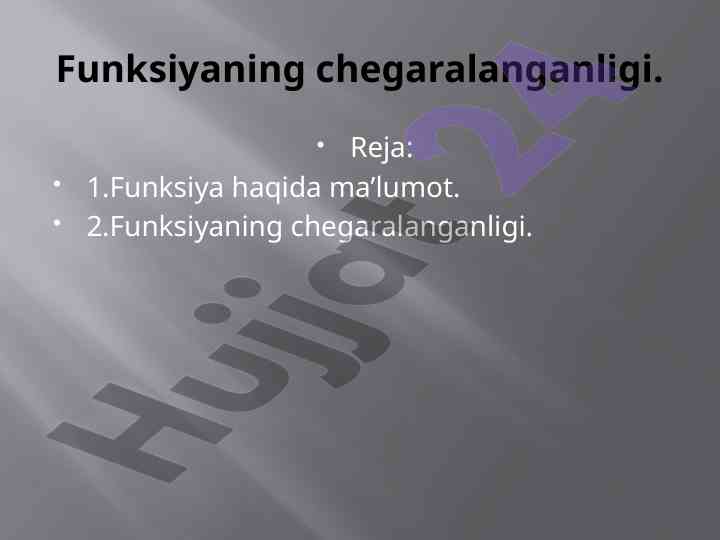 Funksiyaning chegaralanganligi haqida ma'lumot