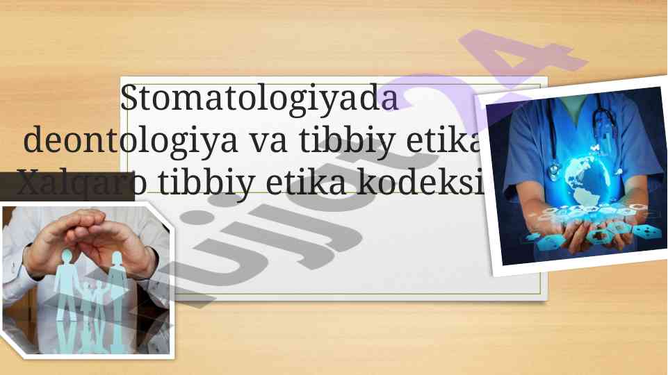 Stomatologiyada deontologiya va tibbiy etika