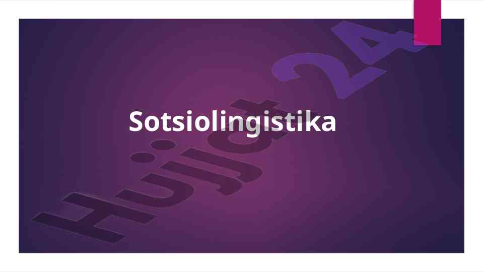 Sotsiolingvistika fani va tushunchalari