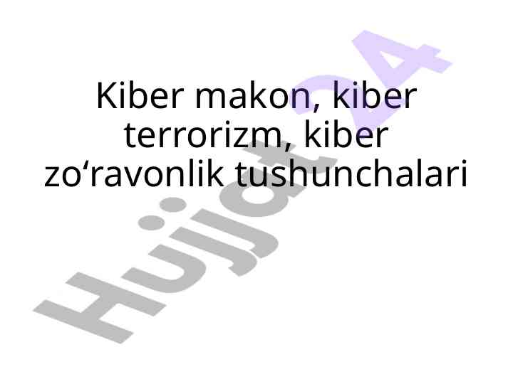Kiber terrorizm tushunchalari va ommaviy internet